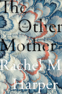 Other Mother Rachel Harper