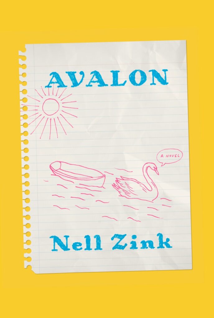 Nell Zink, <a class="external" href="https://bookshop.org/a/40/9780593534892" target="_blank" rel="noopener"><em>Avalon</em></a> (Knopf, May 24)