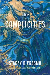 Stacey D'Erasmo, The Complicities