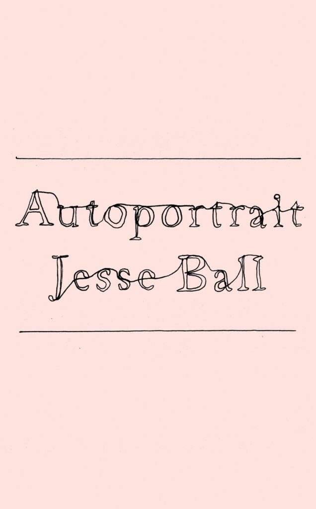 Jesse Ball, Autoportrait