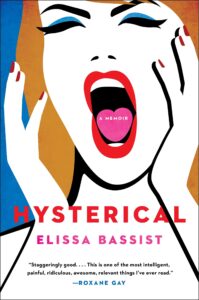 Elissa Bassist, Hysterical: A Memoir