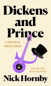 Nick Hornby, Dickens and Prince: A Particular Kind of Genius
