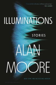 Alan Moore, Illuminations: Stories