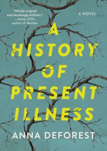 Anna Deforest, A History of Present Illness