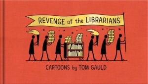 Tom Gauld, Revenge of the Librarians