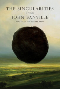 John Banville, The Singularities