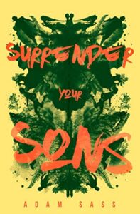 Adam Sass, Surrender Your Sons