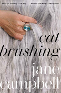 Jane Campbell, Cat Brushing