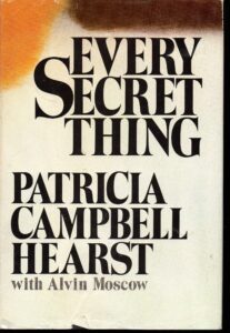 Every Secret Thing_Patricia Campbell Hearst