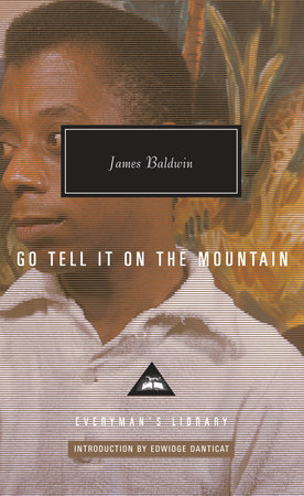 JAMES BALDWIN, GO TELL IT ON THE MOUNTAIN