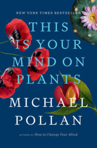 Michael Pollan_Es tu mente en las plantas