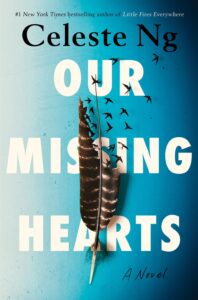 Celeste Ng, Our Missing Hearts