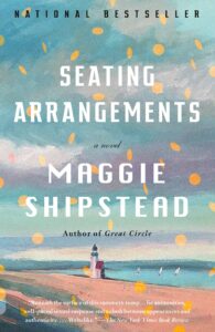 seating arrangements_maggie shipstead