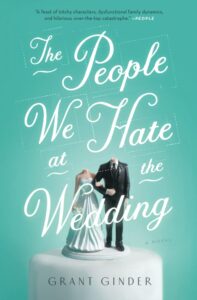 the people we hate at the wedding_grant ginder