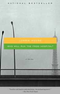 who will run the frog hospital lorrie moore