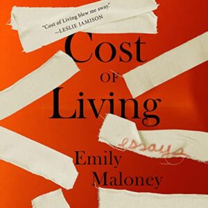 Emily Maloney, Cost of Living: Essays