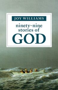 ninety-nine stories of god_joy williams