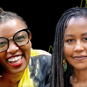 Deesha Philyaw and Dawnie Walton Answer Your Questions About Writing and Storytelling