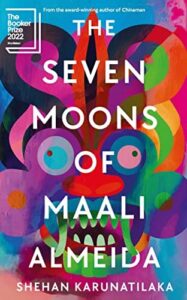 Shehan Karunatilaka for his second novel, The Seven Moons of Maali Almeida