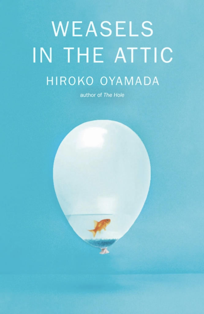 Hiroko Oyamada, Weasels in the Attic; cover design by Janet Hansen (New Directions, October 4)