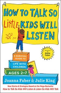 How to Talk So Little Kids Will Listen