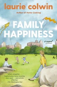 Laurie Colwin, Family Happiness