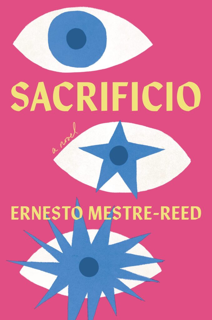 Ernesto Mestre-Reed, <a href="https://bookshop.org/a/132/9781641293648" target="_blank" rel="noopener"><em>Sacrificio</em></a>, design by <a href="https://dana-li.com/">Dana Li</a> (Soho Press, September 6)