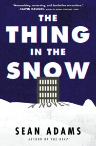 Sean Adams, The Thing in the Snow