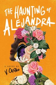 V. Castro, The Haunting of Alejandra 
