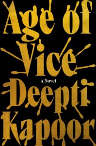 Deepti Kapoor, Age of Vice 