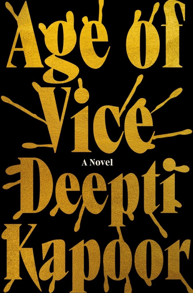 Deepti Kapoor, Age of Vice