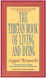 Sogyal Rinpoche, The Tibetan Book of Living and Dying