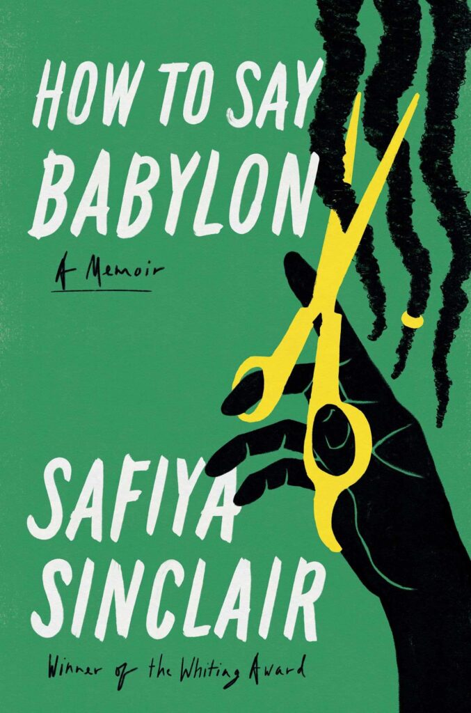 Safiya Sinclair, How to Say Babylon