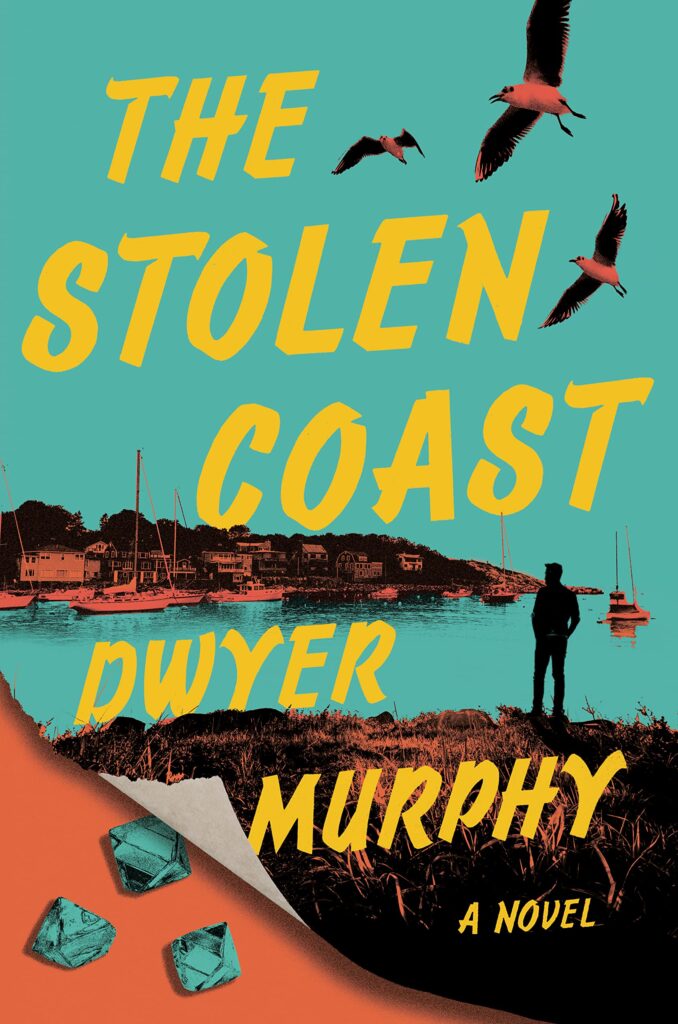 Dwyer Murphy, The Stolen Coast