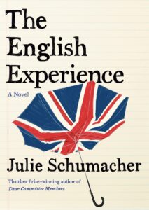 Julie Schumacher, The English Experience 