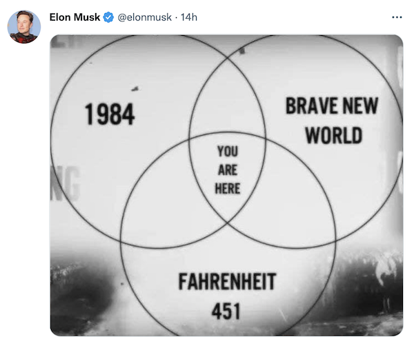 Elon Musk misunderstands fictional dystopias (and his role in our real  dystopia). ‹ Literary Hub