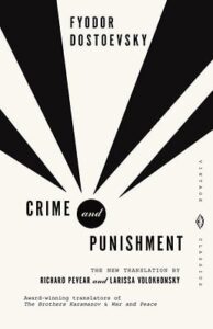 Crime and Punishment by Fyodor Doestoevsky