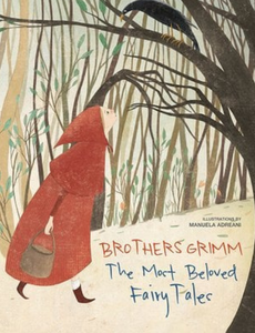the Brothers Grimm Most Beloved Fairy tales
