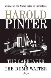 Harold Pinter: The Caretaker and The Dumb Waiter