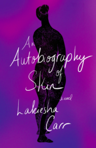 an autobiography of skin