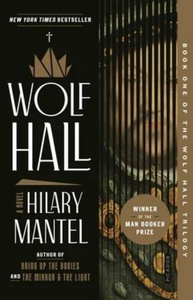 Wolf Hall by Hilary Mantel