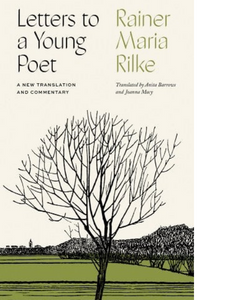 Letters To a Young Poet - Rainer Maria Rilke