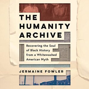 humanity archive audiobooks