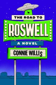 Connie Willis, The Road to Roswell 