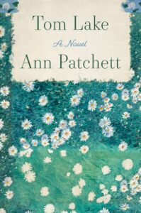 Ann Patchett, Tom Lake 