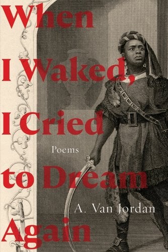 When I Waked, I Cried to Dream Again: Poems