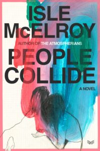 McElroy Island, People Collide