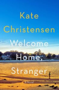 Kate Christensen, Welcome Home, Stranger 