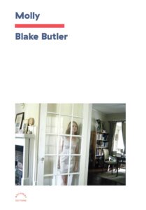Blake Butler, Molly