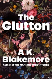 A.K. Blakemore, The Glutton 